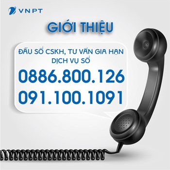 Giới thiệu đầu số 0886800126 và 0911001091 của VNPT gọi ra để tư vấn gia hạn dịch vụ số - CNTT