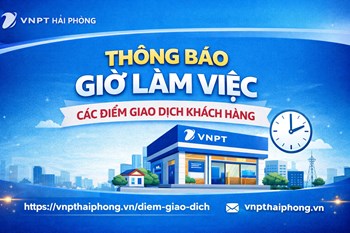 Thông báo giờ làm việc (mở cửa) tại các Điểm giao dịch khách hàng