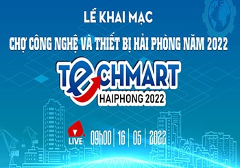 Khai mạc Chợ công nghệ và thiết bị Techmart Hải Phòng 2022
