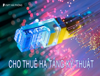 Cho thuê hạ tầng kỹ thuật
